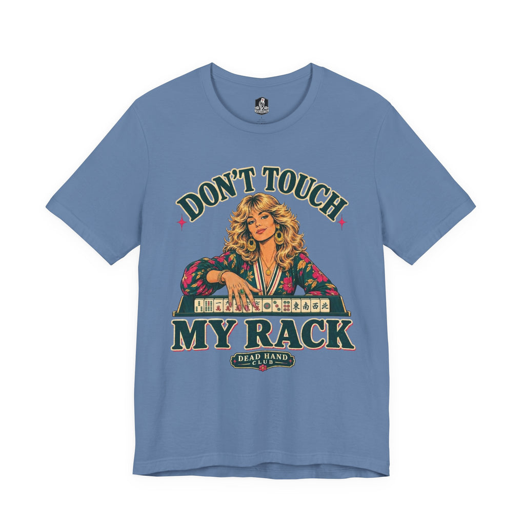 Don’t Touch My Rack Mahjong Shirt - 70s