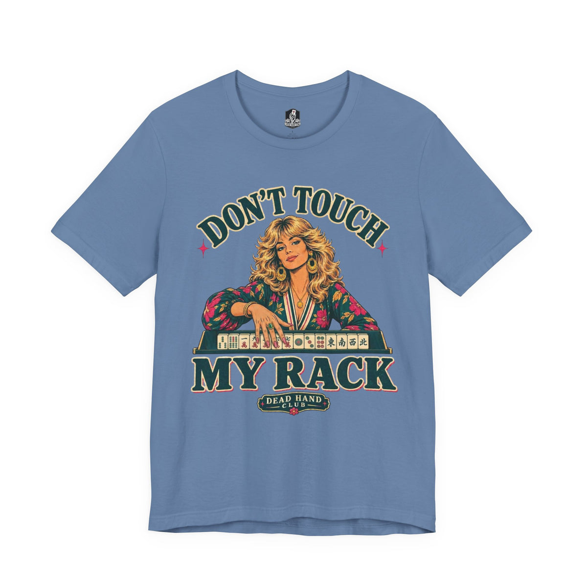 Don’t Touch My Rack Mahjong Shirt - 70s